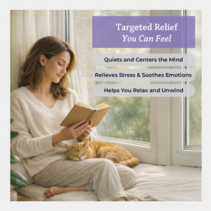 Targeted relief you can feel. quiets and centers the mind relieves stress and soothes emotions helps you relax and unwind